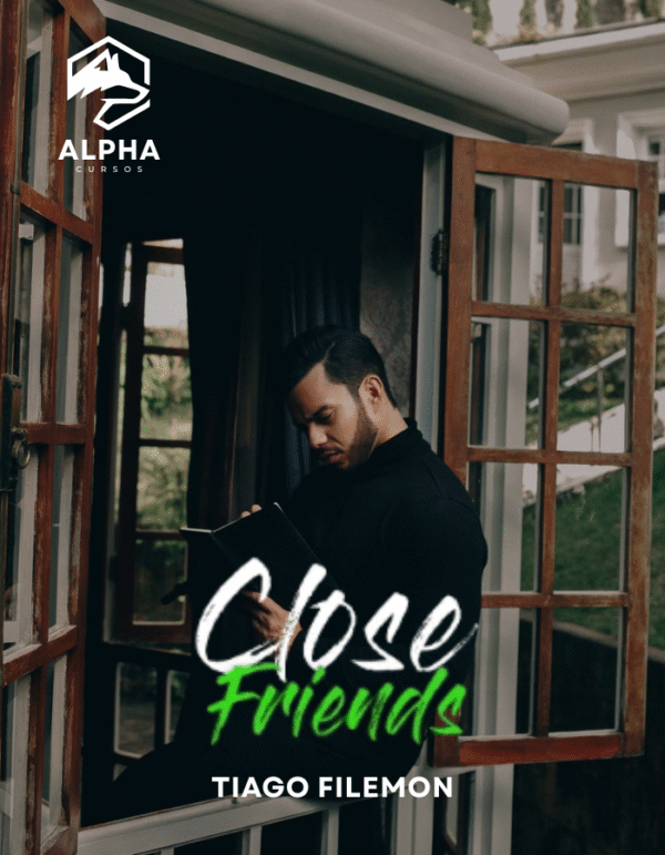 Close Friends Tiago Filemon