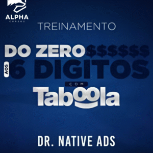 Treinamento do Zero aos 6 Dígitos com Taboola